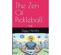 The Zen Of Pickleball
