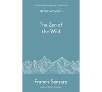 The Zen of the Wild