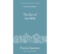 The Zen of the Wild