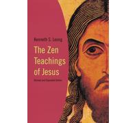 Kenneth S. Leong The Zen Teachings of Jesus (Tascabile)