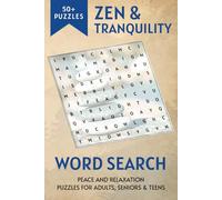 The Zen & Tranquility Word Search Book: Easy to Read Print Puzzles About Peace, Tranquility, Serenity and More | 6x9 inches, 111 pages | 50+ Puzzles ... Holidays, Peace of Mind and Relaxation