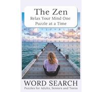 The Zen Word Search Puzzle Book: Word Search with Easy to Read Print, Calming Puzzles for Mindfulness, Stress Relief, Brain Wellness and Relaxation | ... for Vacations, Holidays and Free Time
