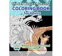 The Zen World of Jakuchu: Coloring Book for Adults
