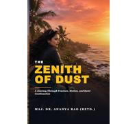 THE ZENITH OF DUST: A Journey Through Fracture, Motion, and Quiet Continuation