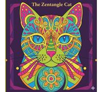 The Zentangle Cat: A Mindful Coloring Journey for Cat Lovers