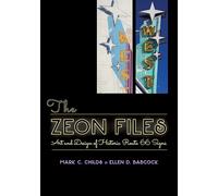 The Zeon Files: Art and Design of Historic Route 66 Signs