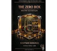 The Zero Box: Defined Risk. Open-Ended Upside