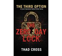 The Zero Day Lock: A Covert Ops Techno-Thriller: 2