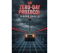 THE ZERO-DAY PROTOCOL
