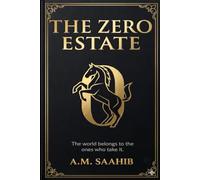 THE ZERO ESTATE: The Geometry of a New Empire