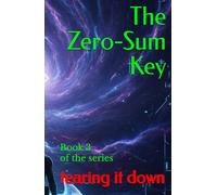 The Zero-Sum Key: Book 3