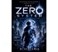 THE ZERO SYSTEM: Book Two: Integration