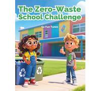 The Zero Waste School Challenge