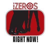 The Zeros - Right Now