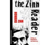 The Zinn Reader: Writings on Disobedience and Democracy