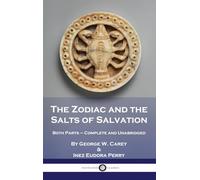 George W Carey Inez Eudora The Zodiac and the Salts of Salv (Copertina rigida)