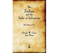 George W Carey The Zodiac and the Salts of Salvation (Copertina rigida)