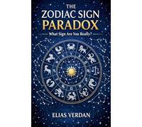 The Zodiac Sign Paradox: What Sign Are You Really?