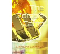 The Zombie Camp: La Colo des Zombies Français / Anglais