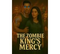 The Zombie King's Mercy: 1