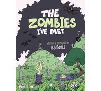 The Zombies I've Met