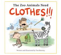 The Zoo Animals Need Clothes!!!