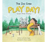 The Zoo Crew PLAY DAY!: Emily's Sticky Situation