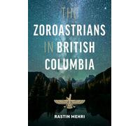 The Zoroastrians in British Columbia