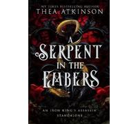 Thea Atkinson A Serpent in the Embers (Tascabile)