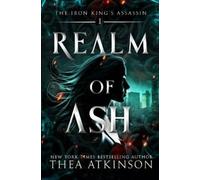 Thea Atkinson Realm of Ash (Tascabile) Iron King's Assassin