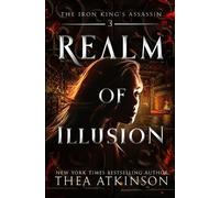 Thea Atkinson Realm of Illusion (Tascabile) Iron King's Assassin