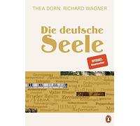 Thea Dorn Richard Wagner Die deutsche Seele (Copertina rigida)