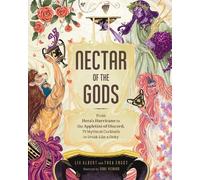 Thea Engst Liv Albert Nectar of the Gods (Copertina rigida)