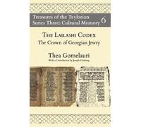 Thea Gomelauri Joseph Ginsberg Gomelauri Thea The Lailashi Codex (Tascabile)