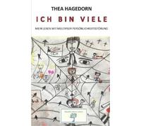 Thea Hagedorn Lars Röper Ich bin viele (Tascabile)