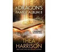 Thea Harrison A Dragon's Family Album II (Tascabile)