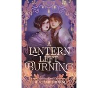 Thea Hawthorne A Lantern Left Burning (Tascabile) Muses of Esk
