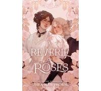 Thea Hawthorne A Reverie of Roses (Tascabile)