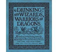 Thea James Pamela Wizn Drinking with Wizards, Warriors and Dr (Copertina rigida)