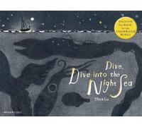Thea Lu Dive, Dive into the Night Sea (Copertina rigida) Walker Studio