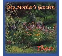 Thea - My Mother's Garden