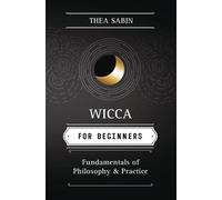 Thea Sabin Wicca for Beginners (Tascabile) Llewellyn's For Beginners