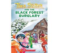 Thea Stilton and the Black Forest Burglary: Volume 30