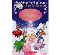 Thea Stilton Secret of the Crystal Fairies (Thea Stilton Spec (Copertina rigida)