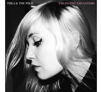 Thea & Wild - Strangers & Lovers