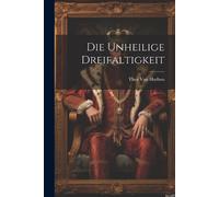 Thea Von Harbou Die Unheilige Dreifaltigkeit (Tascabile)