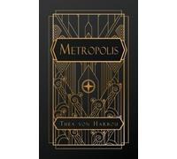 Thea Von Harbou Metropolis (Tascabile)