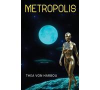 Thea Von Harbou Metropolis (Tascabile)