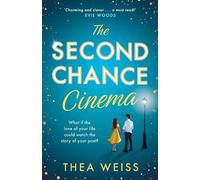 Thea Weiss The Second Chance Cinema (Tascabile)