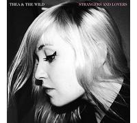Thea & Wild - Strangers & Lovers